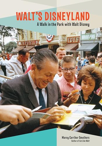 Walt's Disneyland: A Walk in the Park with Walt Disney von Disney Editions