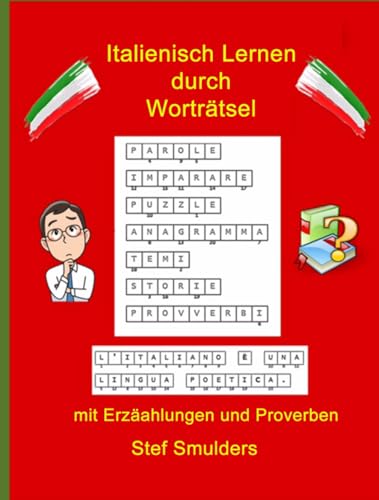 Italienisch Lernen mit Worträtsel: mit Erzählungen und Proverben (Leben in Italien - Von der Emigration bis zur Integration)