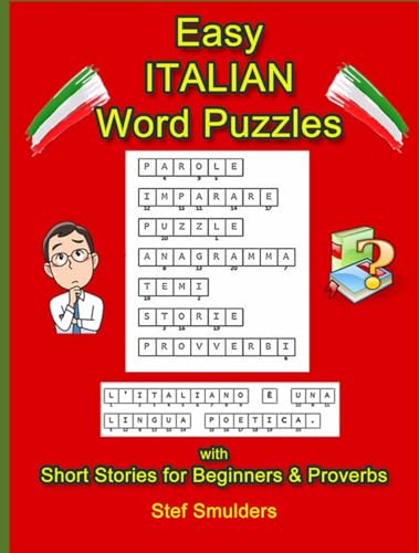Learning Italian with Puzzles: Including Short Stories and Proverbs (Living in Italy - Stories of an expat)