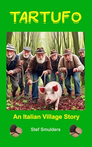 Tartufo: An Italian Village Story von Independently published