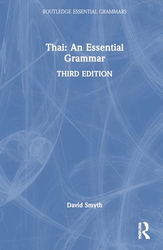 Thai: An Essential Grammar (Routledge Essential Grammars) von Routledge