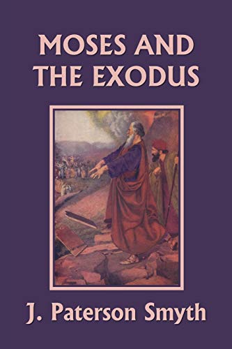 Moses and the Exodus (Yesterday's Classics) (Bible for School and Home, Band 2)
