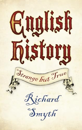 English History: Strange but True von History Press