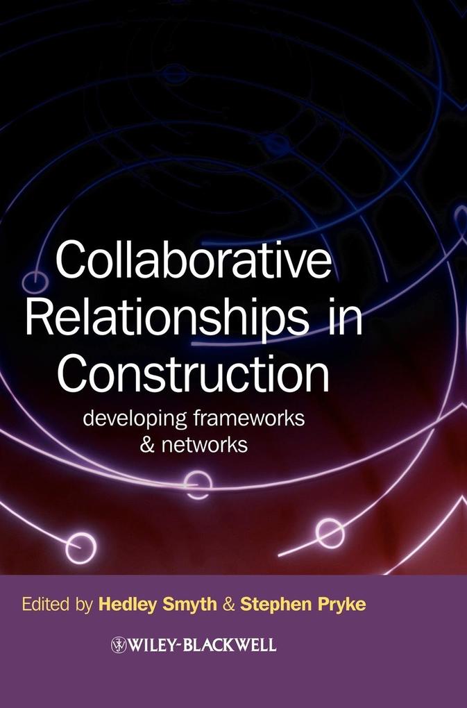 Collaborative Relationships Construction von John Wiley & Sons
