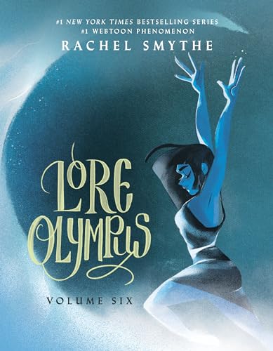 Lore Olympus: Volume Six: UK Edition: The multi-award winning Sunday Times bestselling Webtoon series (Lore Olympus, 6)