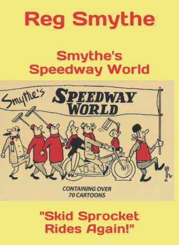 Smythe's Speedway World: "Skid Sprocket Rides Again!" von Independently published
