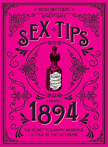 Sex Tips from 1894: The Secret to a Happy Marriage, as Told by the Victorians von Summersdale Publishers