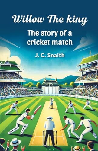 Willow the king The story of a cricket match von Double 9 Books