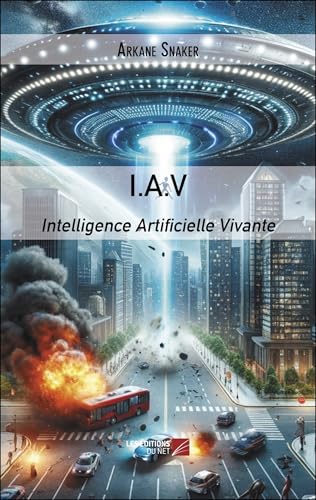 I.A.V: Intelligence Artificielle Vivante von DU NET
