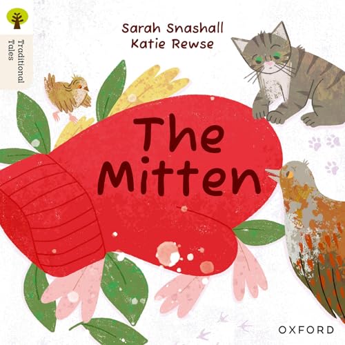 Oxford Reading Tree Traditional Tales: Level 2: The Mitten Oxford Reading Tree Traditional Tales: Level 2: The Mitten von Oxford University Press