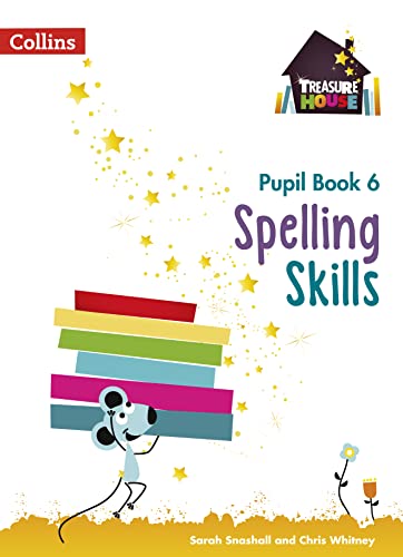 Spelling Skills Pupil Book 6 (Treasure House)