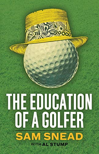 The Education of a Golfer von Orchard Innovations