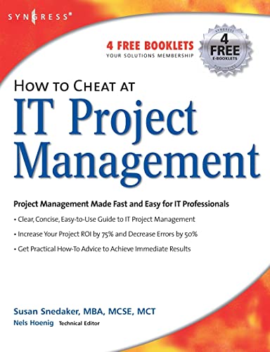 How to Cheat at IT Project Management von Syngress