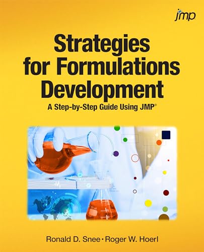 Strategies for Formulations Development: A Step-by-Step Guide Using JMP von SAS Institute
