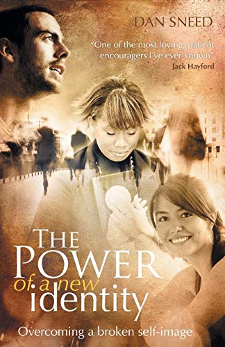 The Power of New Identity: Overcoming a Broken Self-image von Sovereign World Ltd
