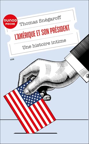 L'Amérique et son président: Une histoire intime von DUNOD