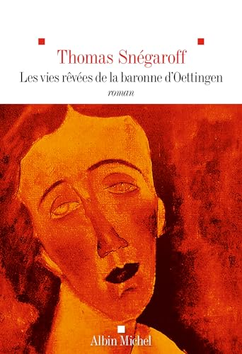 Les Vies rêvées de la Baronne d'Oettingen Les Vies rêvées de la Baronne d'Oettingen