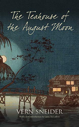 The Teahouse of the August Moon von Camphor Press Ltd