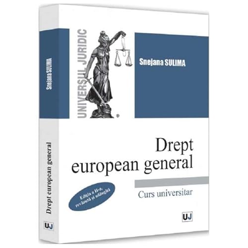 Drept European General. Curs Universitar Drept European General. Curs Universitar von Universul Juridic