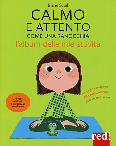 Calmo e attento come una ranocchia. L'album delle mie attività (Strenne, Band 47)