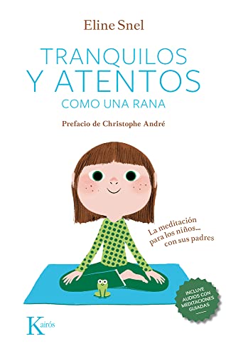 Tranquilos y atentos como una rana QR: La meditación para los niños... con sus padres (Psicología)