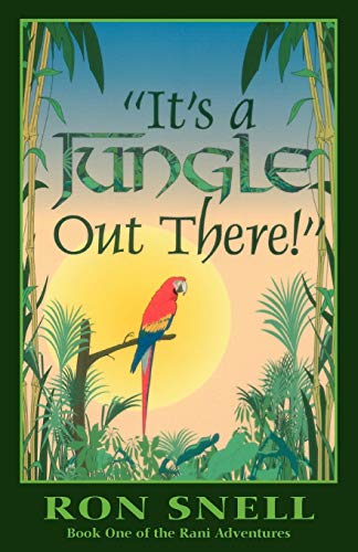 It's A Jungle Out There! (The Rani Adventures Series, Band 1)