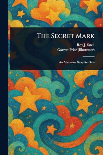 The Secret Mark von Anson Street Press