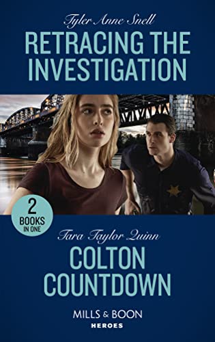 Retracing The Investigation / Colton Countdown: Retracing the Investigation (The Saving Kelby Creek Series) / Colton Countdown (The Coltons of Colorado) von Mills & Boon