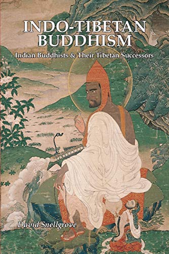 Indo-Tibetan Buddhism: Indian Buddhists and Their Tibetan Successors von Orchid Press