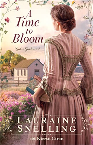 A Time to Bloom (Leah's Garden, 2, Band 2)