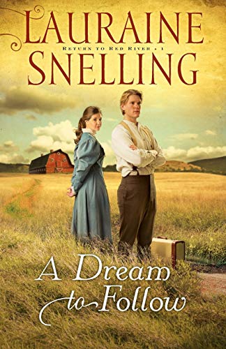 Dream to Follow (Return to Red River, 1, Band 1) von Bethany House Publishers