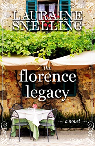 Florence Legacy: A Novel von Faith Words