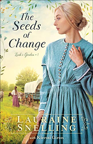 The Seeds of Change (Leah's Garden, 1, Band 1)