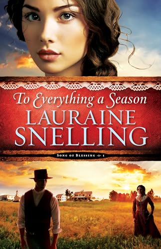 To Everything a Season: Volume 1 (Song of Blessing) (Song of Blessing, 1, Band 1)