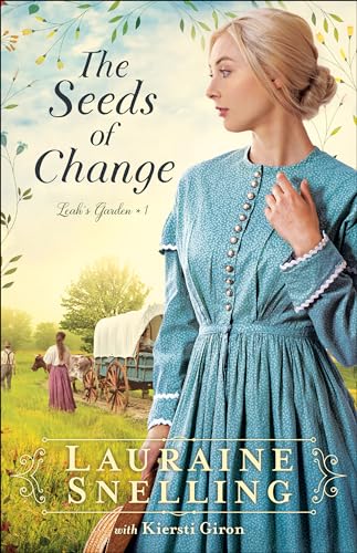 Seeds of Change (Leah's Garden, 1, Band 1)