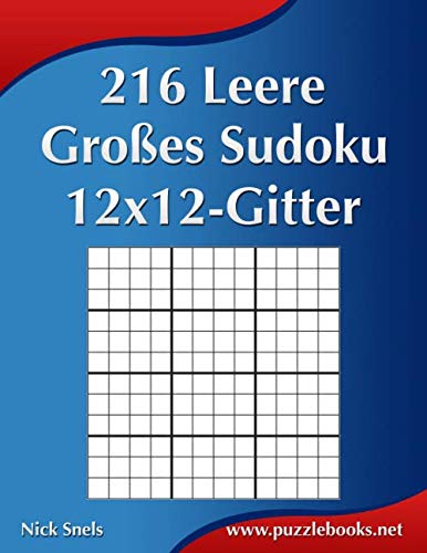 216 Leere Großes Sudoku 12x12-Gitter von Independently published