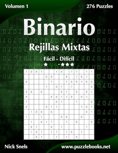 Binario Rejillas Mixtas - De Fácil a Difícil - Volumen 1 - 276 Puzzles