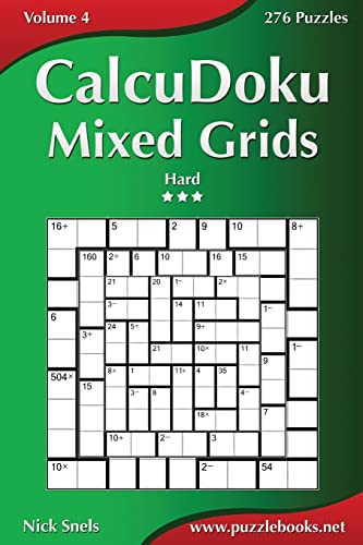 CalcuDoku Mixed Grids - Hard - Volume 4 - 276 Puzzles