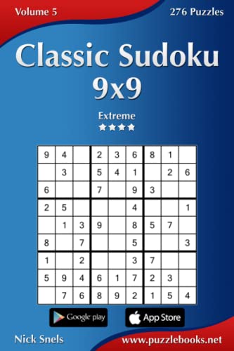 Classic Sudoku 9x9 - Extreme - Volume 5 - 276 Puzzles