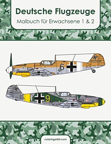 Deutsche Flugzeuge Malbuch für Erwachsene 1 & 2