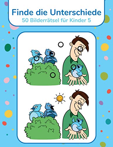 Finde die Unterschiede - 50 Bilderrätsel für Kinder 5 von Independently published