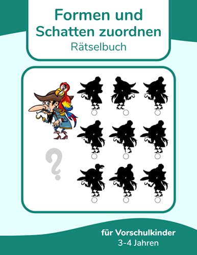 Formen und Schatten zuordnen Rätselbuch für Vorschulkinder 3-4 Jahren Formen und Schatten zuordnen Rätselbuch für Vorschulkinder 3-4 Jahren