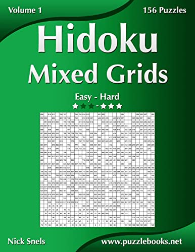Hidoku Mixed Grids - Easy to Hard - Volume 1 - 156 Puzzles Hidoku Mixed Grids - Easy to Hard - Volume 1 - 156 Puzzles