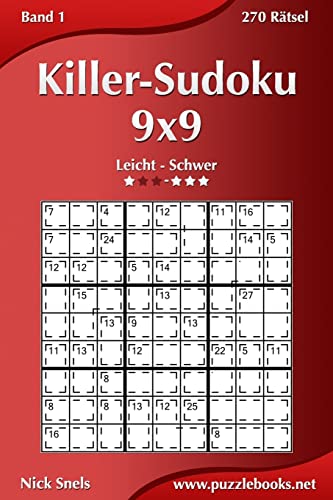 Killer-Sudoku 9x9 - Schwer - Band 4 - 270 Rätsel Killer-Sudoku 9x9 - Schwer - Band 4 - 270 Rätsel von CREATESPACE