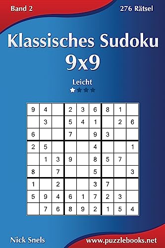 Klassisches Sudoku 9x9 - Leicht - Band 2 - 276 Rätsel