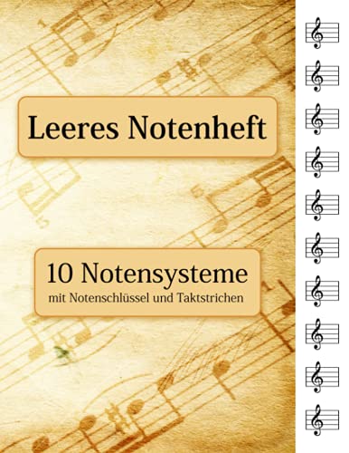 Leeres Notenheft - 10 Notensysteme mit Notenschlüssel und Taktstrichen