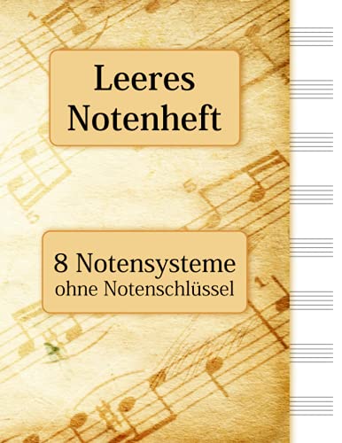 Leeres Notenheft - 8 Notensysteme ohne Notenschlüssel Leeres Notenheft - 8 Notensysteme ohne Notenschlüssel