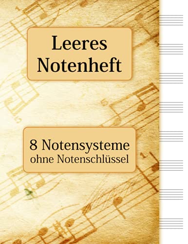 Leeres Notenheft - 8 Notensysteme ohne Notenschlüssel