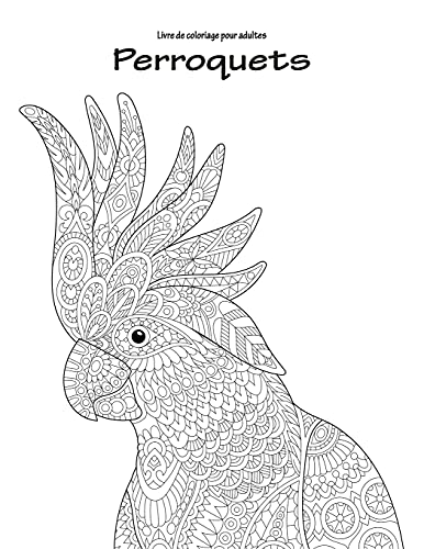 Livre de coloriage pour adultes Perroquets 1 Livre de coloriage pour adultes Perroquets 1
