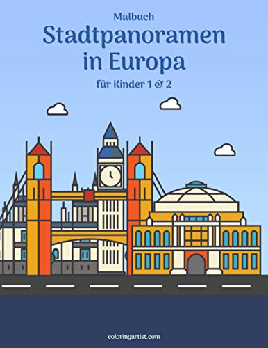 Malbuch Stadtpanoramen in Europa für Kinder 1 & 2 von Independently published